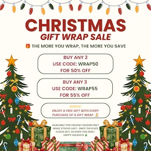 May include: A Christmas gift wrap sale advertisement featuring two decorated pine trees, string lights, and wrapped presents. Text includes: CHRISTMAS GIFT WRAP SALE, THE MORE YOU WRAP, THE MORE YOU SAVE, BUY ANY 2 USE CODE: WRAP50 FOR 50% OFF, BUY ANY 3 USE CODE: WRAP55 FOR 55% OFF.