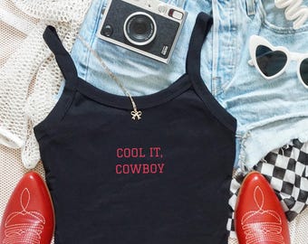 Cool It Cowboy Crop Top | Western Cowgirl Tank | Rodeo Outfit Top | Country Concert Shirt | Funny Bachelorette Party Tee
