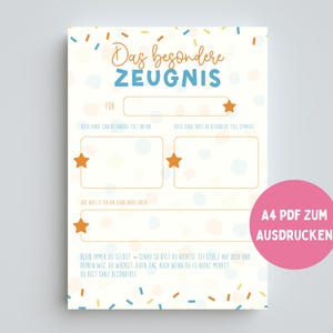 May include: A4 printable certificate with the words "Das besondere ZEUGNIS" in orange and blue. The certificate has space for writing and is decorated with confetti and stars. A pink circle on the right says "A4 PDF ZUM AUSDRUCKEN".