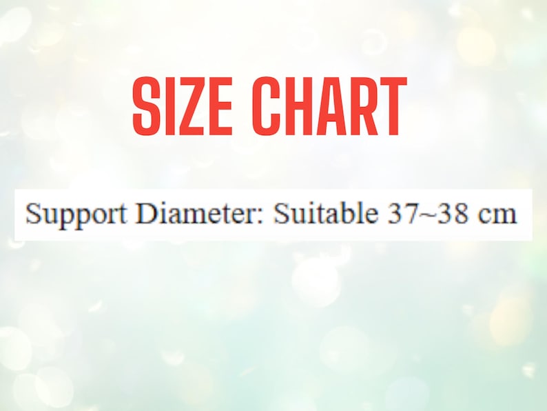 May include: A size chart with the text "SIZE CHART" in red. Below, the text reads "Support Diameter: Suitable 37~38 cm". The background is a soft, blurred gradient of white and light green.