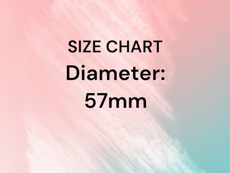 May include: Size chart for a round object with a diameter of 57mm.