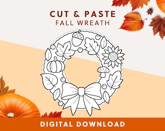 May include: A black and white line drawing of a fall wreath with a pumpkin, leaves, and a bow. The text "CUT & PASTE FALL WREATH" is at the top, and "DIGITAL DOWNLOAD" is at the bottom. The background is orange and cream.