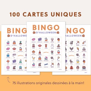 May include: Three Halloween Bingo cards with colorful illustrations. The cards feature the text "BINGO D'HALLOWEEN" and "100 CARTES UNIQUES". The cards have various Halloween-themed images and the text "75 illustrations originales dessin&eacute;es &agrave; la main!"