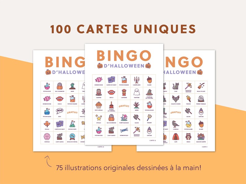 May include: Three Halloween Bingo cards with colorful illustrations. The cards feature the text "BINGO D'HALLOWEEN" and "100 CARTES UNIQUES". The cards have various Halloween-themed images and the text "75 illustrations originales dessin&eacute;es &agrave; la main!"