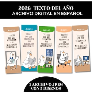 May include: Digital file containing five colourful bookmarks with goose illustrations and Spanish text. Each bookmark reads "FELICES LOS QUE RECONOCEN SUS NECESIDADES ESPIRITUALES" and "MATEO 5:3". The file also includes the text "2026 TEXTO DEL AÑO ARCHIVO DIGITAL EN ESPAÑOL".