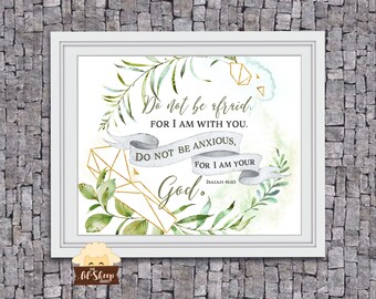 Isaiah 41:10/Bible Scripture/Home Decor/ Printable Art/Modern Wall Print/Housewarming Gift/ Digital Download/ 2019 text