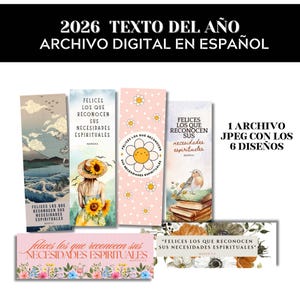 May include: A set of six digital bookmarks with diverse designs. The bookmarks display floral and nature-inspired illustrations, alongside the Spanish text "FELICES LOS QUE RECONOCEN SUS NECESIDADES ESPIRITUALES". The top text reads "2026 TEXTO DEL AÑO ARCHIVO DIGITAL EN ESPAÑOL".