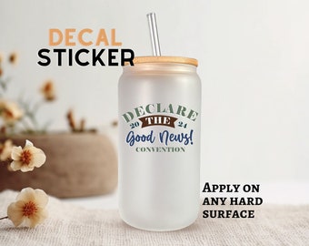 Declare the good news!/2024 convention/DIY mug, tumbler/Pioneer Gift/JW Gift/DIY Gift/Uv-dtf/Ready permanent water resistant sticker