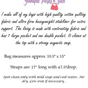 May include: Text on a white background reads "Younique Purses n Such." The text describes the bag's features: high-quality cotton quilting fabric, heavyweight stabilizer, contrasting lining, pockets, and magnetic snap closure. Bag measures approx 10.5" x 15". Straps are 17" long with a 7.5" drop.