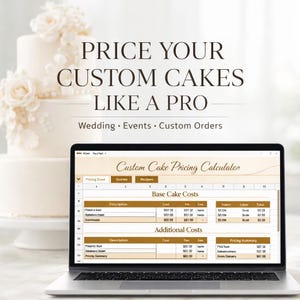 May include: A laptop displays a custom cake pricing calculator, with a wedding cake in the background. Text reads "PRICE YOUR CUSTOM CAKES LIKE A PRO" and "Wedding • Events • Custom Orders."