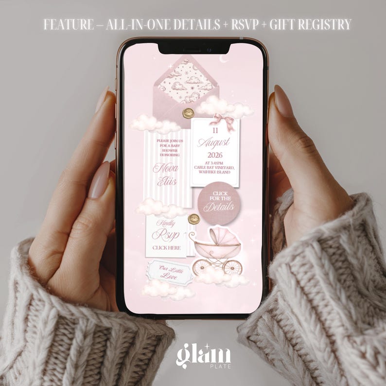 May include: A smartphone screen displays a baby shower invitation with a pink and white design. The invitation includes the text "Nova Ellis", date, time, and location. Decorative elements include clouds, a baby carriage, and the text "Click for the Details."