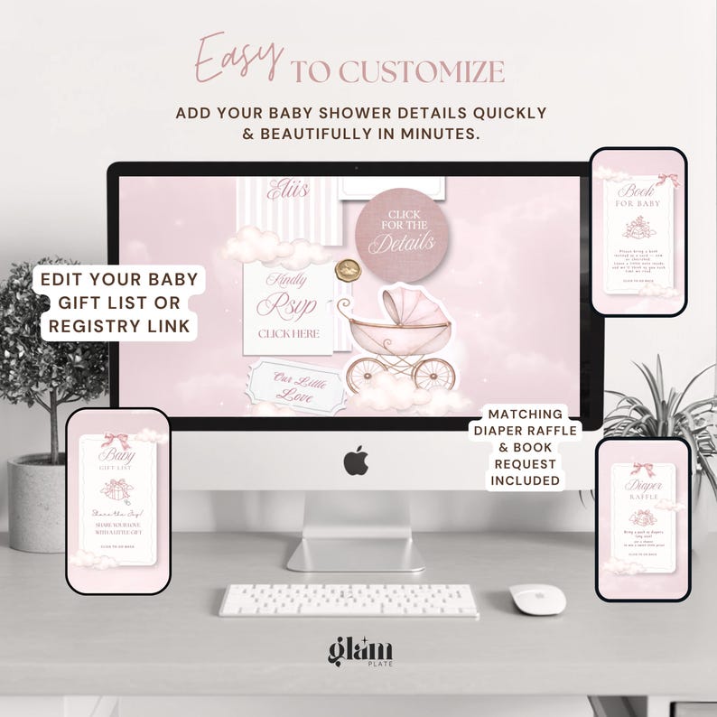 May include: A computer monitor displays baby shower details, with a pink and gold theme. The screen shows a baby carriage graphic, RSVP details, and gift list information. Additional screens show a diaper raffle and book request. Text includes "Easy to Customize".