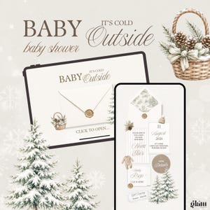Peut inclure: Un ensemble d'invitations numériques pour une fête prénatale intitulé Baby It's Cold Outside, affiché sur un écran de tablette et de smartphone. Le design présente des éléments hivernaux comme des pommes de pin et des sapins enneigés.