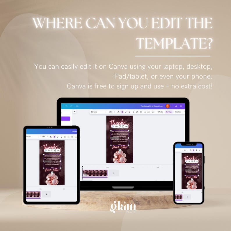 May include: A screenshot showing a Canva design template on a laptop, tablet, and phone. The template is a thank you card with a pink and gold design and the text "Thank you for celebrating with us!" and "From Ellie". The text "Where can you edit the template?" is at the top of the image. The text "You can easily edit it on Canva using your laptop, desktop, iPad/tablet, or even your phone. Canva is free to sign up and use - no extra cost!" is below the image.