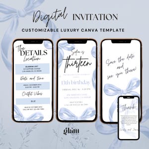 May include: Three digital invitation templates for a 13th birthday party. The first template features a blue bow and the text "The Details" with information about the location, date, time, and outfit vibes. The second template features a blue bow and the text "Sofia is Thirteen" with information about the birthday party. The third template features a blue bow and the text "Save the date and see you there!" with a smaller thank you card in the bottom right corner.