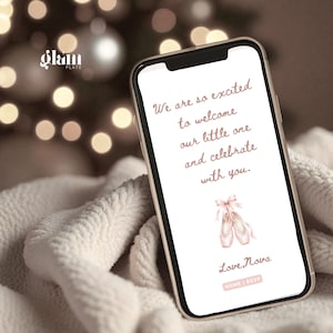 May include: A smartphone displaying a digital invitation with the text We are so excited to welcome our little one and celebrate with you, featuring a pair of light pink ballet slippers with ribbons and the signature Love, Nova at the bottom.