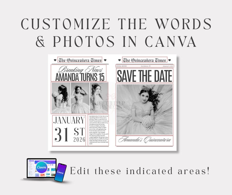 May include: A digital newspaper template titled The Quincea&ntilde;era Times featuring black and white photos of a person in a gown, with text reading Breaking News Amanda Turns 15, Save The Date, and January 31st 2026, displayed above a laptop and smartphone.