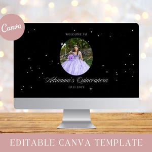 May include: A computer monitor displays a black background with white stars and a photo of a person in a lavender dress. Text reads "Welcome to Adrianna's Quinceanera 10.11.2025." The Canva logo is in the upper left corner. The bottom reads "Editable Canva Template."