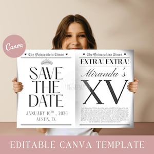 May include: A black and white newspaper-style invitation for a Quinceañera, held by a person. The invitation reads "Save the Date" and "Extra! Extra! Miranda's XV" with the date January 10th, 2026, and location Austin, TX. The Canva template is editable.