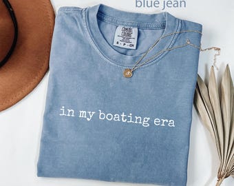 Camiseta Comfort Colors® Boating Era, Camiseta Lake Life, Camiseta divertida de barco, Regalo para amantes de los barcos, Regalo para navegantes, Camiseta de vacaciones en el lago, Camiseta de verano