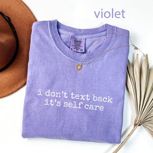 I dont text back its self care shirt, funny self care tshirt, mental health awareness tee, violet color graphic t-shirt