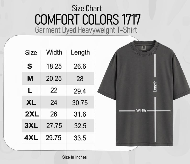 Peut inclure: Un t-shirt gris fonc&eacute; Comfort Colors 1717 Garment Dyed Heavyweight avec un tableau des tailles. Le tableau indique les tailles S-4XL avec des mesures de largeur et de longueur en pouces. Le t-shirt a un col rond et des manches courtes.