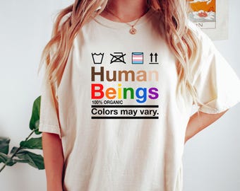 Inclusive Shirt, Comfort Colors Human Beings Colors May Vary Tshirt Equality Shirt Human Rights Shirt Black Lives Matter LGBTQ Awareness BLM