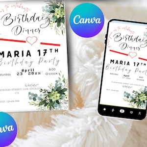 May include: A birthday dinner invitation card and a smartphone displaying the same digital invitation. The design features black text, a red heart, and green floral accents. The text reads: Please join us to celebrate Birthday Dinner, Maria 17th Birthday Party, Saturday April 23 20xx, 8:00 O'clock, 45 Rosewood Street, Los Angeles, CA, RSVP: 123-456-7890.