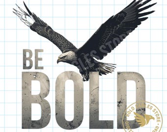 Be Bold Christian Eagle Shirt Design, Men's PNG (Digital Download)