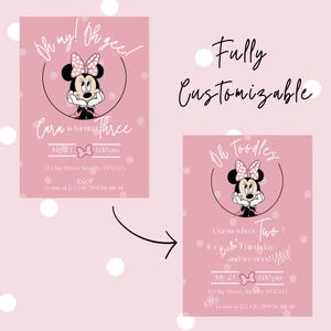 May include: Pink and white printable birthday invitation featuring a cartoon image of Minnie Mouse with the text "Oh my! Oh gee! Cara is turning Three" and "Oh Toodles Guess who's Two? It's Bella's birthday and we need you!"