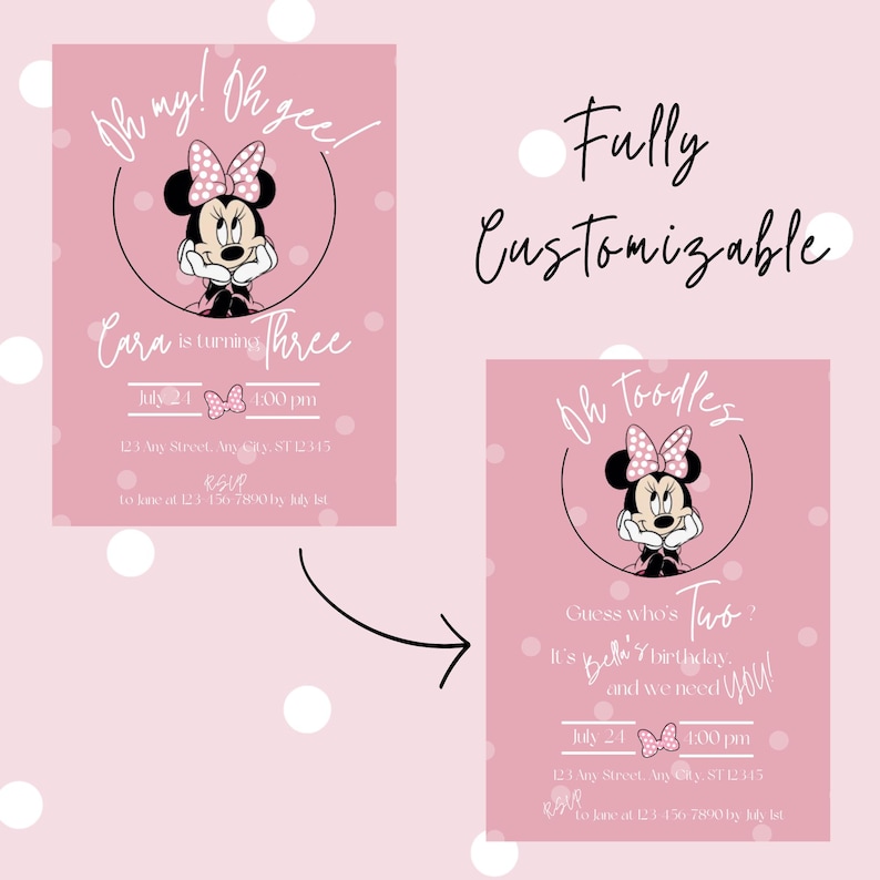 May include: Pink and white printable birthday invitation featuring a cartoon image of Minnie Mouse with the text "Oh my! Oh gee! Cara is turning Three" and "Oh Toodles Guess who's Two? It's Bella's birthday and we need you!"