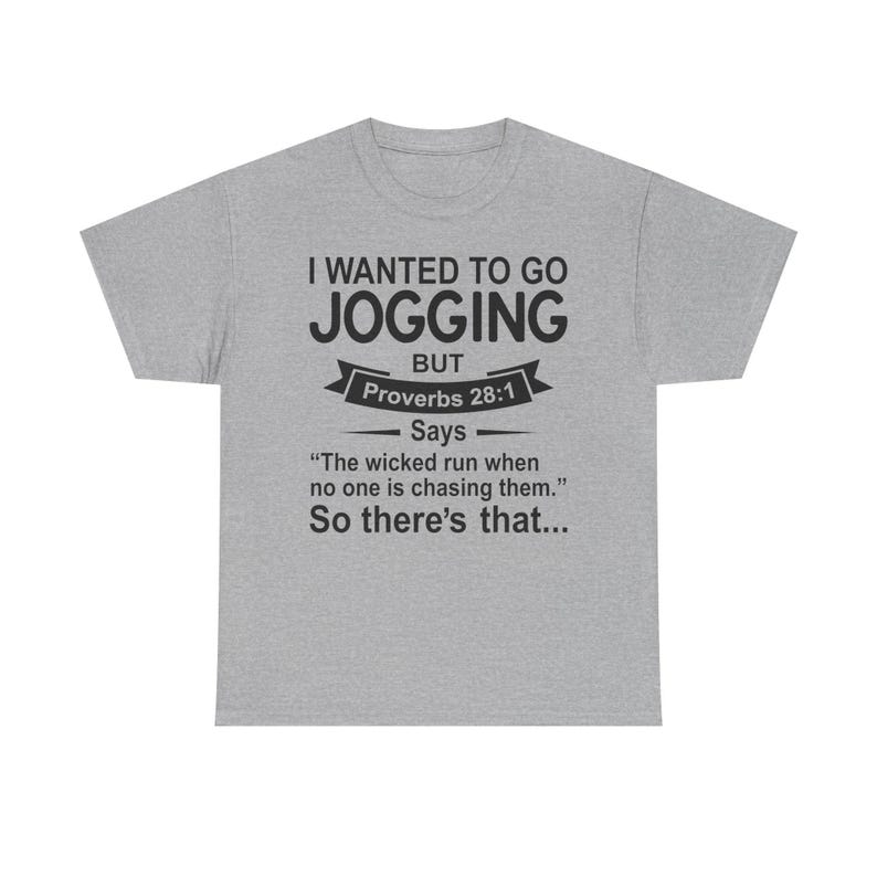 Christian Humor T-Shirt — “I Wanted to Go Jogging But Proverbs 28:1” Funny Faith Tee - Funny Bible Quote T Shirt - Christian Humor Tee