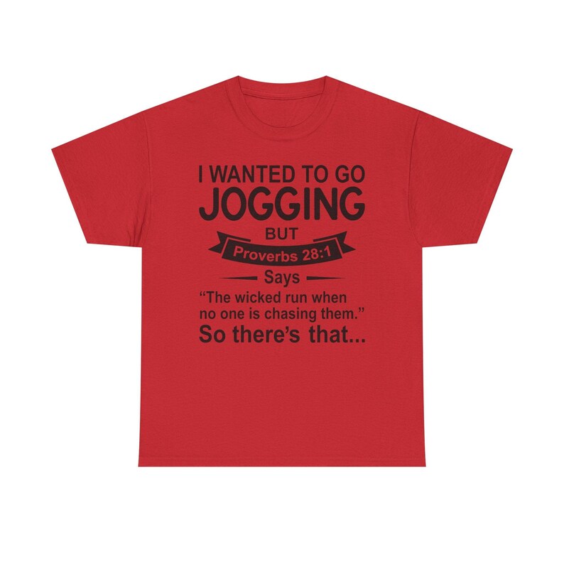 Christian Humor T-Shirt — “I Wanted to Go Jogging But Proverbs 28:1” Funny Faith Tee - Funny Bible Quote T Shirt - Christian Humor Tee