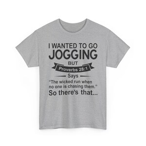 Christian Humor T-Shirt — “I Wanted to Go Jogging But Proverbs 28:1” Funny Faith Tee - Funny Bible Quote T Shirt - Christian Humor Tee