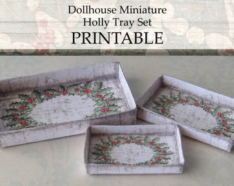 Dollhouse Miniature PRINTABLE Holly Tray Set Farmhouse Cottage Kitchen Holiday Home Decor 1:12 scale digital download Christmas DIY Craft