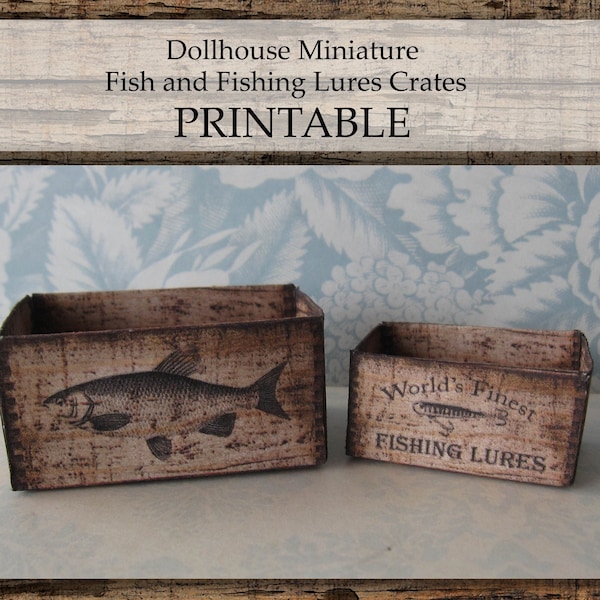 Dollhouse Miniature PRINTABLE Crates Fish Fishing Design Farmhouse Rustic Home Decor 1:12 scale digital download DIY Craft