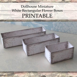 Puppenhaus Miniatur Blumenkästen PRINTABLE weiße rechteckige Box Planter Cottage Frühling Wohnkultur 01:12 digitaler Download DIY Handwerk