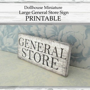 Puppenhaus Miniatur druckbare große General Store Zeichen Wand Kunst Cottage Bauernhaus Wohnkultur 1:12 Maßstab digitaler Download DIY Handwerk