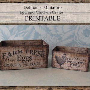 May include: Two miniature wooden crates, one labeled "FARM FRESH Eggs" and the other "PREMIUM POULTRY FEED". The crates are printed with a distressed woodgrain pattern and are ideal for dollhouse decor.