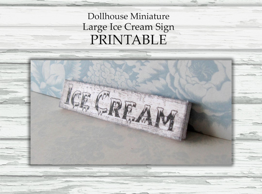 Dollhouse Miniature PRINTABLE Ice Cream Sign Wall Art Farmhouse General ...