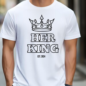 Heren T-shirt Haar Koning Partner Look Cadeau Koppel Voor Hem Gezegden Vriend Partner Jubileum Trouwdag Kerstmis Kerstcadeau