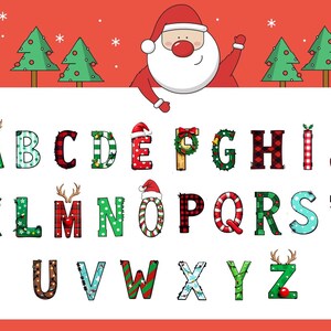 May include: A festive Christmas alphabet with letters A through Z, each uniquely decorated with holiday themes. Santa Claus and Christmas trees are in the background. The letters feature patterns like plaid, stripes, and ornaments.