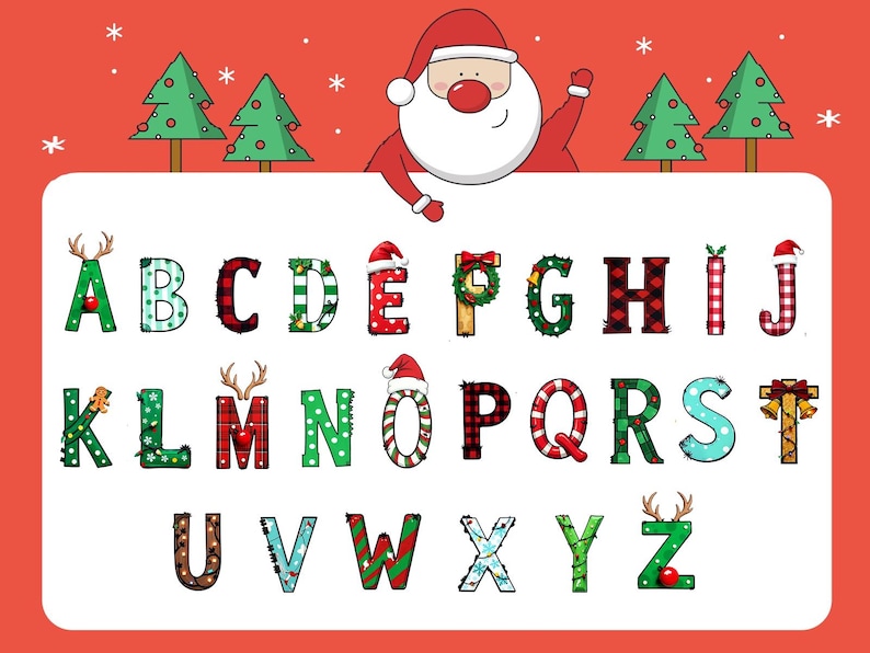 May include: A festive Christmas alphabet with letters A through Z, each uniquely decorated with holiday themes. Santa Claus and Christmas trees are in the background. The letters feature patterns like plaid, stripes, and ornaments.