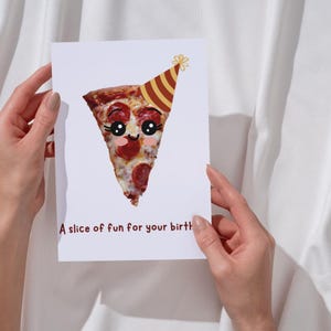 Funny Birthday Card, Instant Download, Printable or Send by Message ,Cute Pizza Slice Pun