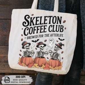 Skeleton Coffee Club PNG - Halloween Sublimation Design for Coffee Lovers - Halloween PNG
