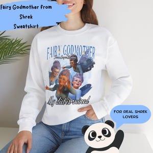 Fairy Godmother Sweatshirt, Fun Gift for Shrek Lovers, Shrek is love, Shrek is life
