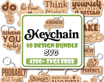 May include: A collection of wooden keychains with inspirational quotes and phrases. The keychains have silver metal rings and are in various shapes. The central keychain reads "Keychain 50 Design Bundle SVG 4200+ SVGs FREE".