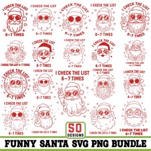 May include: A collection of red and white Santa Claus illustrations with sunglasses and the text "I check the list 6-7 times". The designs are in a line art style, perfect for holiday-themed crafts and apparel.