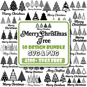 May include: A collection of black and white Christmas tree designs with the text "Merry Christmas". The image includes a central graphic that reads "Merry Christmas Tree 50 Design Bundle SVG & PNG 4200+ SVGS FREE".