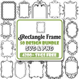 May include: A collection of black and white rectangle frame designs. The image features various ornate frames, including floral, bow, and star motifs. A central green and white sign reads "Rectangle Frame 50 Design Bundle SVG & PNG 4200+ SVGS FREE".